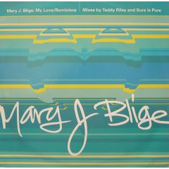Mary J Blige - Mary J Blige - My Love / Reminisce - MCA