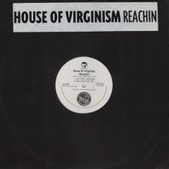 House Of Virginism - House Of Virginism - Reachin - FFRR
