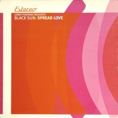 Lenny Fontana Presents Black Sun - Lenny Fontana Presents Black Sun - Spread Love - Estereo