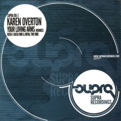Karen Overton - Karen Overton - Your Loving Arms (Remixes) - Supra