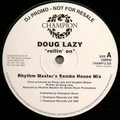 Doug Lazy - Doug Lazy - Rollin' On - Champion