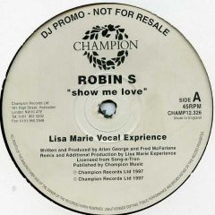 Robin S - Robin S - Show Me Love (1997 Remix) - Champion
