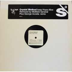 The Crystal Method - The Crystal Method - Keep Hope Alive - S3