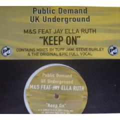 M&S Ft Jaye Ella Ruth - M&S Ft Jaye Ella Ruth - Keep On - Public Demand