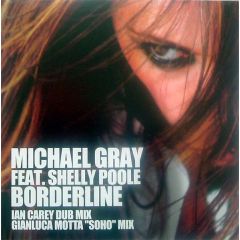 Michael Gray Feat. Shelly Poole - Michael Gray Feat. Shelly Poole - Borderline (Disc 2) - Eye Industries