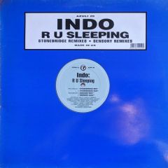 Indo - Indo - R U Sleeping (Stonebridge Remixes / Sensory Remixes) - Azuli Records