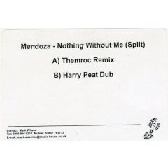 Mendoza - Mendoza - Nothing Without Me - Split Records