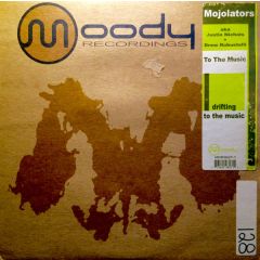 Mojolators - Mojolators - To The Music - Moody Recordings