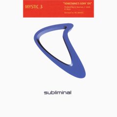 Mystic 3 - Mystic 3 - Something's Goin On - Subliminal