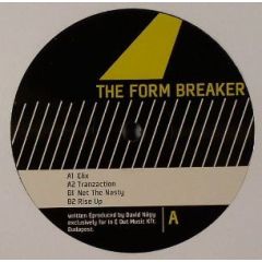 The Form Breaker - The Form Breaker - Clix / Tranzaction / Net The Nasty / Rise Up - In & Out