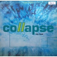 Collapse - Collapse - My Love - Citybeat