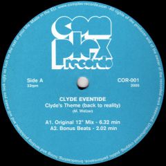 Clyde Eventide - Clyde Eventide - Clyde's Theme (Back To Reality) - Complex