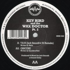 Kev Bird & Wax Doctor Pt 2 - Kev Bird & Wax Doctor Pt 2 - T.B.N. (1993 Remix) - Basement