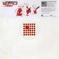 Lunamoth - Lunamoth - Squirrels... Yeah! - Big Square 1