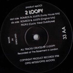 2 Loopy - 2 Loopy - Romeos & Juliets - Product Records