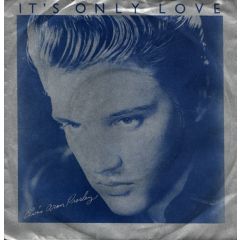 Elvis Presley - Elvis Presley - It's Only Love - RCA