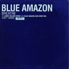 Blue Amazon - Blue Amazon - Breathe (James Holden) - Subversive