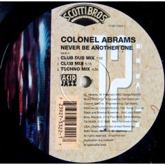 Colonel Abrams - Colonel Abrams - Never Be Another One - Scotti Bros