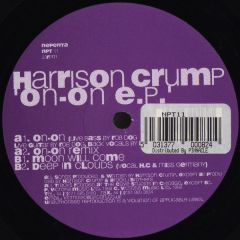 Harrison Crump - Harrison Crump - On On EP - Nepenta