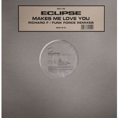 Eclipse - Eclipse - Makes Me Love You (Remixes) - Azuli