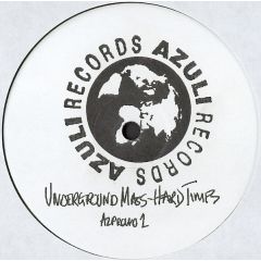 Underground Mass - Underground Mass - Hard Times - Azuli