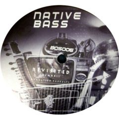 Native Bass - Native Bass - Revisited - Botchit & Scarper