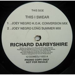 Richard Darbyshire - Richard Darbyshire - This I Swear - Dome Records