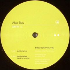 Alex Bau - Alex Bau - Best Behaviour EP - Zenit