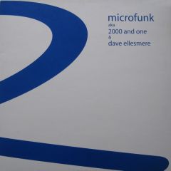 Microfunk Aka 2000 & One & Dave Ellesmere - Microfunk Aka 2000 & One & Dave Ellesmere - The White Room / Pecan - Remote Area