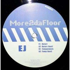 EJ - EJ - Haterz Wanna War / Temperature - More 2 Da Floor