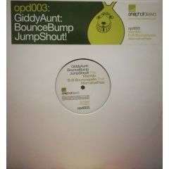 Giddy Aunt - Giddy Aunt - Bounce Bump Jump Shout - Onephatdeeva 