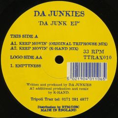 Da Junkies - Da Junkies - Keep Movin' - Tripoli Trax