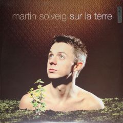 Martin Solveig - Martin Solveig - Sur La Terre - Mixture Stereophonic