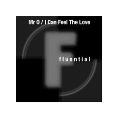 Mister O - Mister O - I Can Feel The Love - Fluential