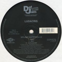 Ludacris - Ludacris - Splash Waterfalls - Def Jam