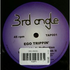 Ego Trippin - Ego Trippin - Deflection - 3rd Angle