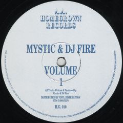 Mystic & DJ Fire - Mystic & DJ Fire - Volume 1 - Homegrown Records