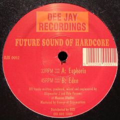 Future Sound Of Hardcore - Future Sound Of Hardcore - Euphoria - Dee Jay