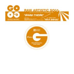 Raw Artistic Soul - Raw Artistic Soul - Miami Theme - Gogo Music
