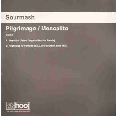 Sourmash - Sourmash - Pilgrimage/Mescalito (Disc 2) - Hooj Choons