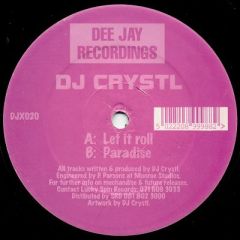 DJ Crystl - DJ Crystl - Let It Roll - Dee Jay
