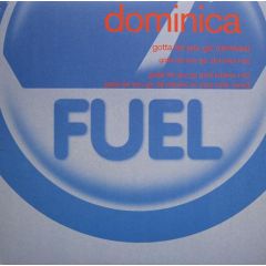 Dominica - Dominica - Gotta Let You Go (Remixes) - Fuel Records