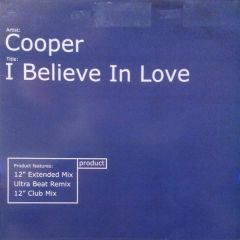 Cooper - Cooper - I Believe In Love - Product Recordings