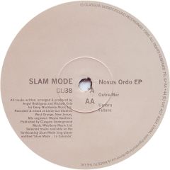 Slam Mode - Slam Mode - Novus Ordo EP - Glasgow Underground