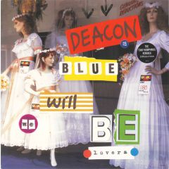 Deacon Blue - Deacon Blue - Will We Be Lovers - Columbia