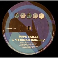 Dope Skillz - Dope Skillz - Technical Difficulty / Hi Times - Bingo Beats