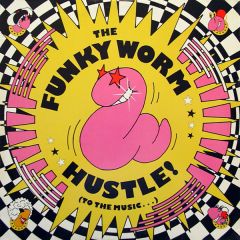 Funky Worm - Funky Worm - Hustle To The Music - Atlantic