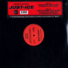 Just Ice - Just Ice - Gangsta's Don't Cry - Memnoch Records
