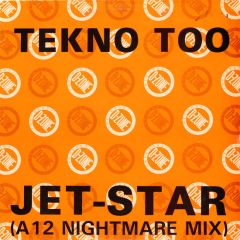 Tekno Too - Tekno Too - Jet-Star (Remixes) - D Zone