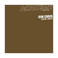 Dim Chris - Dim Chris - Feel Me - Academy 